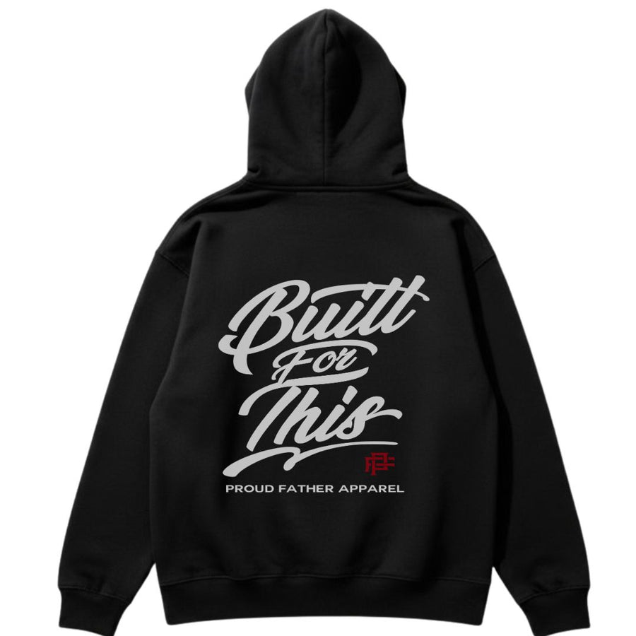 BUILT FOR THIS HOODIE