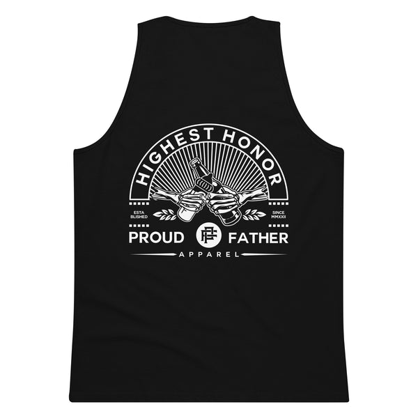 proud father proud dad highest honor tank top  gift idea