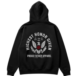 Black hoodie with 'Highest Honor Given' and 'Proud Father Apparel' text on the back against a white background