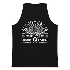 proud father proud dad highest honor tank top  gift idea